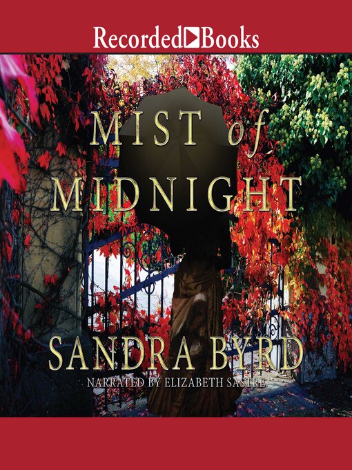 Title details for Mist of Midnight by Sandra Byrd - Available